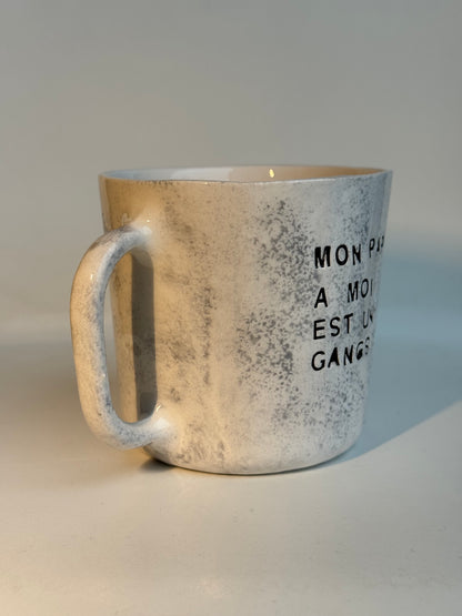 Tasse en céramique fait main 250 ml 'Mon Papa A Moi Est Un Gangster' Studio Séleste – vue 2