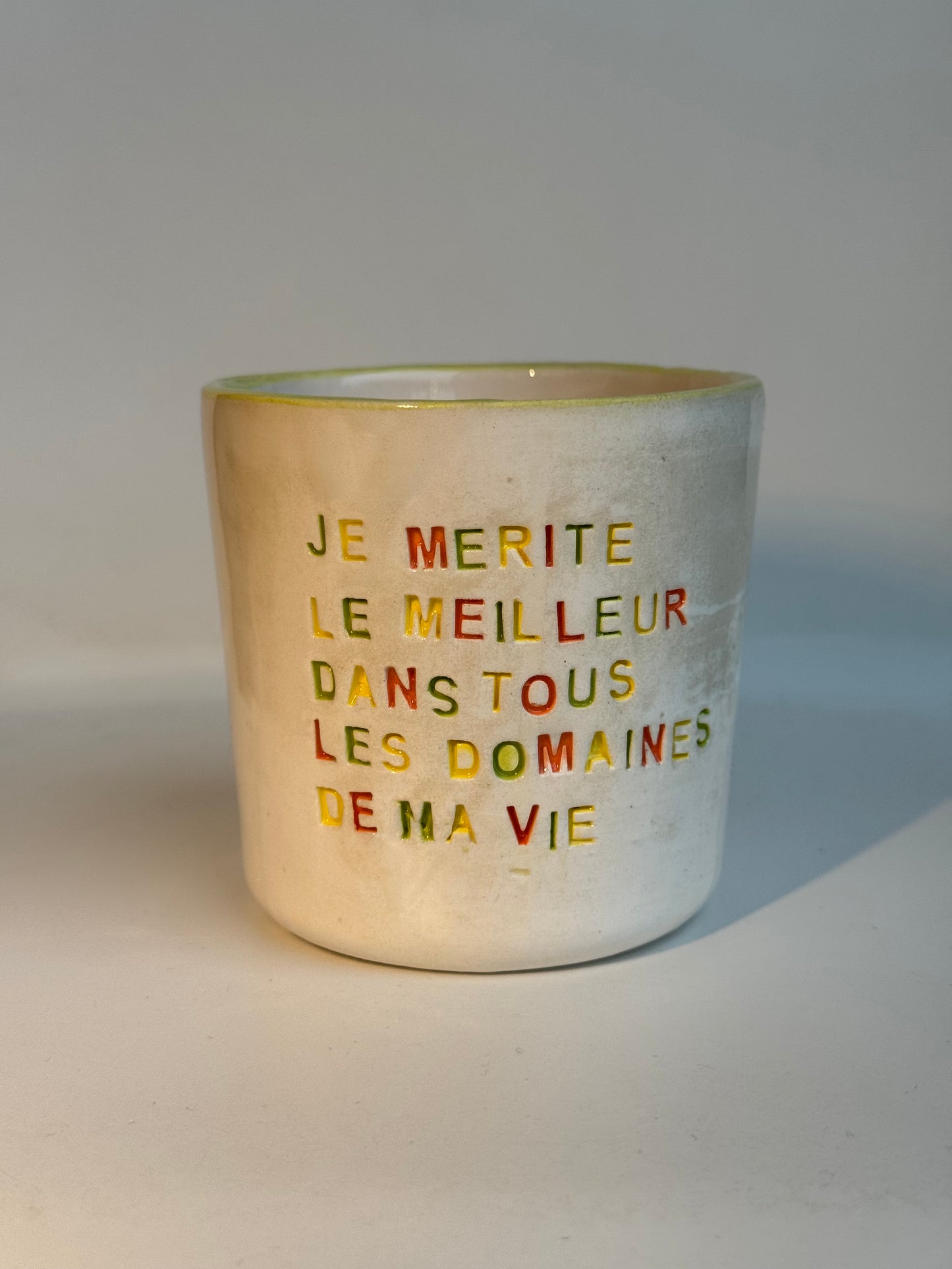 Je Mérite Le Meilleur Dans tous Les Domaines De Ma Vie - Mug à café/thé - 250 ml