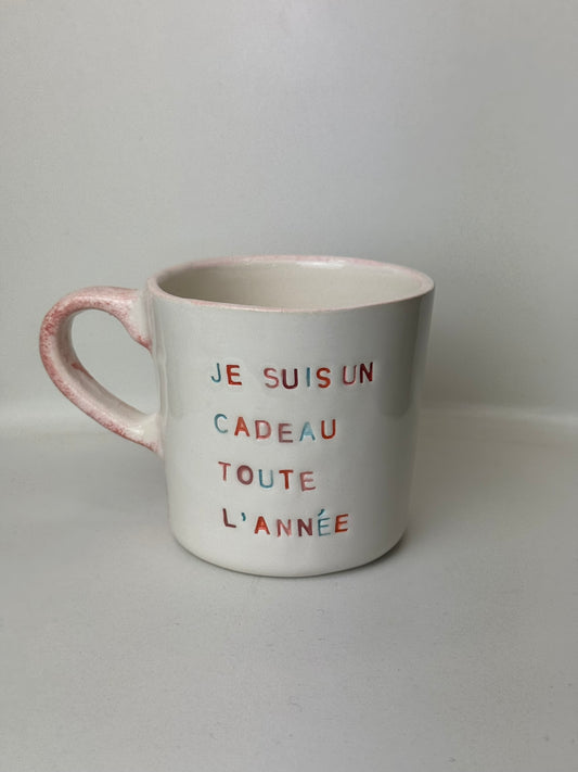Tasse à Café, Thé ou Chocolat Chaud 250  ml – "Je suis un cadeau toute l'année"