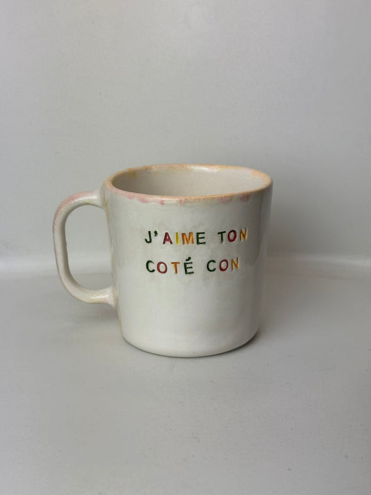 J'aime Ton Coté Con - Mug à café/thé - 250 ml